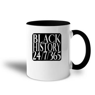 Black History Everyday Of The Year Not Just A Month Accent Mug | Mazezy