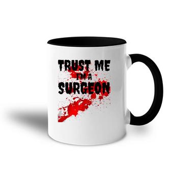 Bloody Trust Me I'm A Surgeon Scary Halloween Accent Mug | Mazezy
