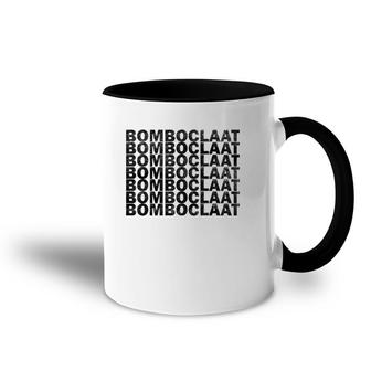 Bomboclaat Repeated Sarcastic Funny Accent Mug | Mazezy