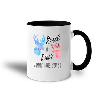 Buck Or Doe Mommy Loves You So Gender Reveal Matching Boho Accent Mug | Mazezy