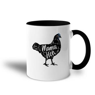 Chicken Mama Hen Farmfarmer Mom Mothers Day Gift Accent Mug | Mazezy