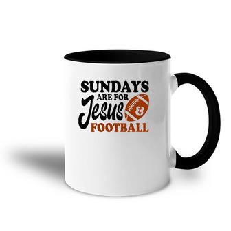 Christian Birthday Sundays Are For Jesus And Football Accent Mug | Mazezy