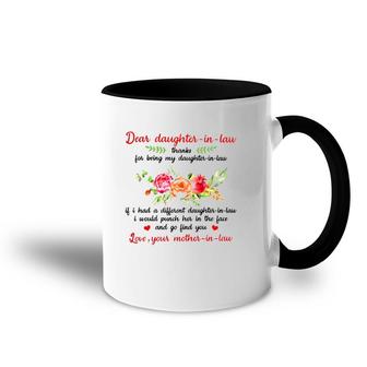 Dear Daughter-In-Law Thanks For Being My Daughter-In-Law Your Mother-In-Law Accent Mug | Mazezy
