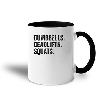 Dumbbells Deadlifts Squats Workout Bodybuilding Accent Mug | Mazezy