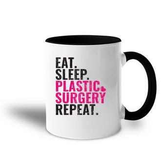 Eat Sleep Plastic Surgery Repeat Plastic Surgeon Gift Premium Accent Mug | Mazezy