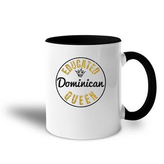 Educated Dominican Queen, Dominican Republic Accent Mug | Mazezy