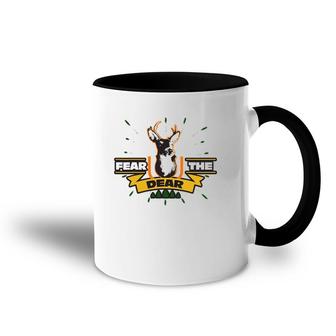 Fear The Dear Deer - Sarcastic Hunting Accent Mug | Mazezy