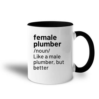 Female Plumber Definition Gift Accent Mug | Mazezy