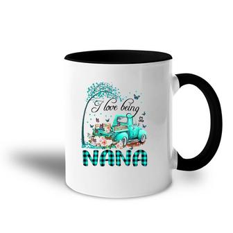 Flower Truck I Love Being Nana Butterfly Art Mother's Day Accent Mug | Mazezy