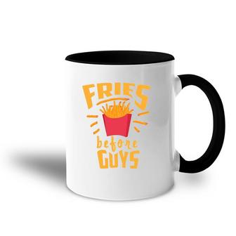 Fries Before Guys Funny Sassy I Heart Fries Gift Accent Mug | Mazezy