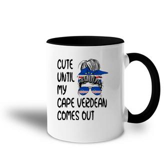 Funny Cute Until My Cape Verdean Comes Out Accent Mug | Mazezy