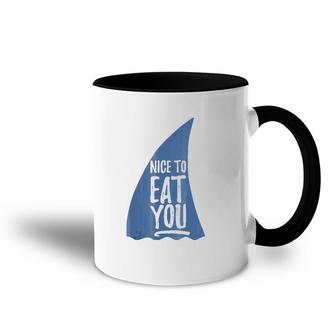 Funny Nice To Eat You Shark Novelty Accent Mug | Mazezy