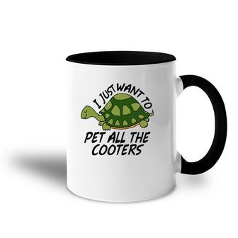 Funny Turtle Sayings Pet All The Cooters Reptile Gag Gifts Accent Mug | Mazezy