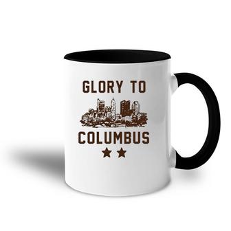 Glory To Columbus For Men Women Accent Mug | Mazezy