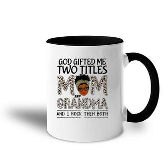 God Gifted Me Two Titles Mom And Grandma Leopard Mothers Day Accent Mug | Mazezy