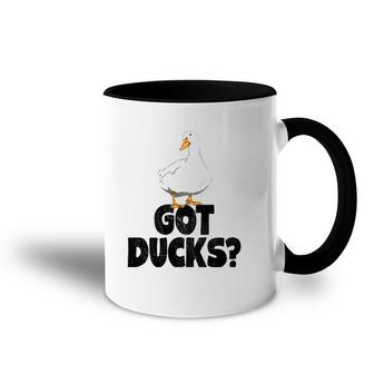 Got Ducks Funny Water Ducklings Gifts Accent Mug | Mazezy