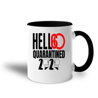 Hello 60 2020 Quarantined 60Th Birthday Accent Mug - Seseable
