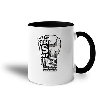 His Fight Is My Fight Parkinson's Awareness Idiopathic Gray Accent Mug | Mazezy