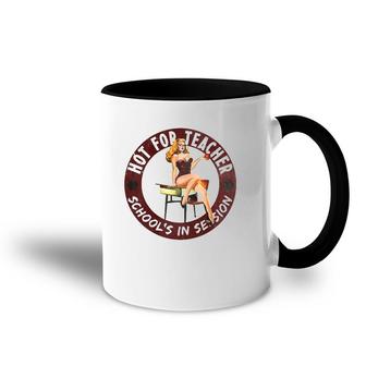Hot For Teacher School's In Session Accent Mug | Mazezy