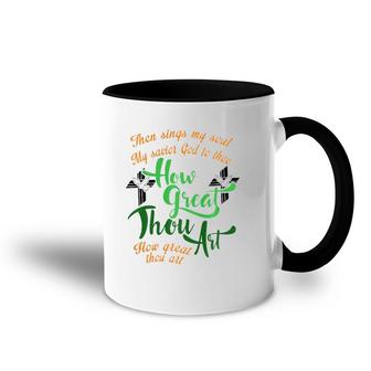How Great Thou Art Christian Gift Premium Accent Mug | Mazezy
