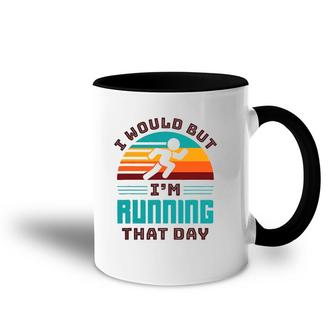 I Would But I'm Running That Day Funny Running Retro Accent Mug | Mazezy