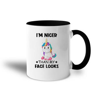 I'm Nicer Than My Face Looks Unicorn Lover Gift Accent Mug | Mazezy