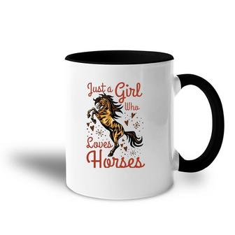 Just A Girl Who Loves Horses Girls Women Moms Horse Lovers Accent Mug | Mazezy