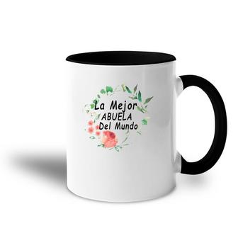 La Mejor Abuela Del Mundo Spanish Mothers Gifts Accent Mug | Mazezy