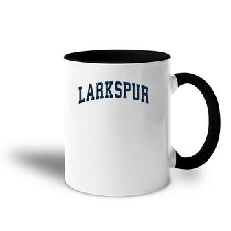 Larkspur California Ca Vintage Sports Design Navy Design Accent Mug | Mazezy