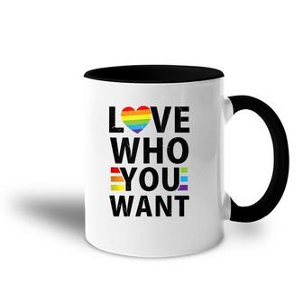 Love Who You Want Lgbt-Q Gay Pride Flag Proud Ally Rainbow Accent Mug | Mazezy