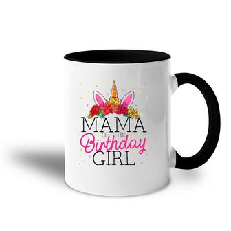 Mama Of The Birthday Girl Mother Unicorn Birthday Accent Mug | Mazezy