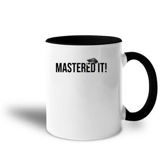 Masters Degree Graduation Gift For Him Her Graduates Accent Mug | Mazezy