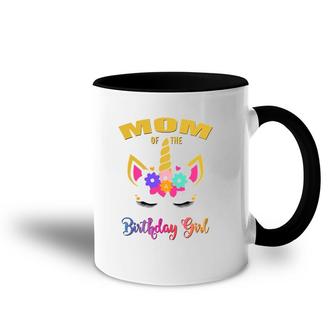 Mom Of The Birthday Girl Unicorn Matching Accent Mug | Mazezy