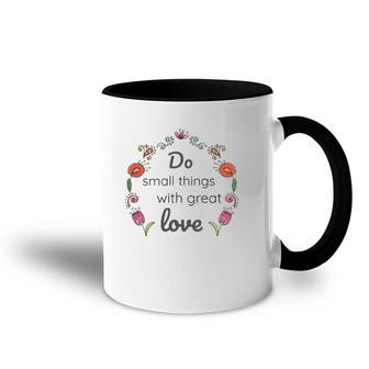 Mother Teresa Saint Quote Do Small Things With Love Floral Accent Mug | Mazezy