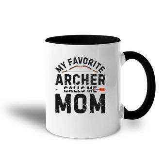 My Favorite Archer Calls Me Mom Funny Archery Mother's Day Accent Mug | Mazezy