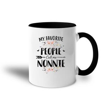 My Favorite People Call Me Nonnie Flower Mother's Day Gift Accent Mug | Mazezy