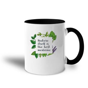 Nature Itself Best Medicine Inspirational Herbalist Quote Accent Mug | Mazezy AU