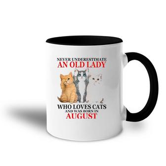 Never Underestimate An Old Lady Who Loves Cats August Accent Mug | Mazezy
