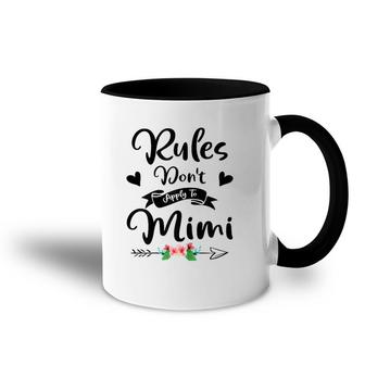 New Grandma Rules Don't Apply To Mimi Mother's Day Gift Accent Mug | Mazezy