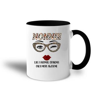 Nonnie Like A Normal Grandma Only More Awesome Mother's Day Accent Mug | Mazezy