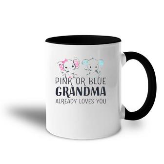 Pink Or Blue Grandma Already Loves You Gender Reveal Party Accent Mug | Mazezy