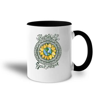 Respect Your Mother Earth Day Mandala Accent Mug | Mazezy