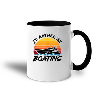 Retro Boat Yacht Yachting - I'd Rather Be Boating Accent Mug | Mazezy