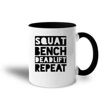 Squat Bench Deadlift Repeat Weight Lifting Gym Accent Mug | Mazezy