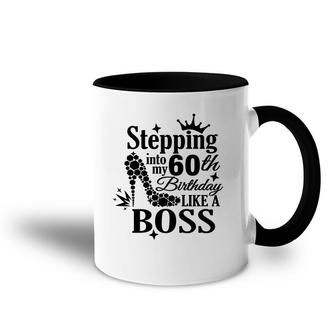 Stepping 60 Like A Boss Black 60Th Birthday Accent Mug - Seseable