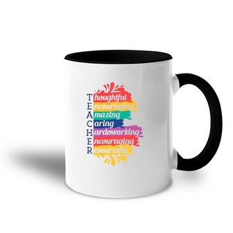 Teacher Rainbow Thoughtful Encouraging Amazing Caring Hardworking Resourceful Accent Mug | Mazezy