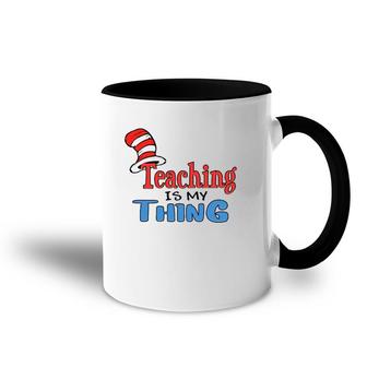 Teaching Is My Things Dr Teacher Red And White Stripe Hat Accent Mug | Mazezy