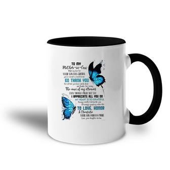 To My Mother-In-Law While My Love For Your Son Has Grown You've Meant So Much Accent Mug | Mazezy UK