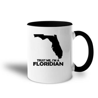 Trust Me, I'm A Floridian Unisex Casual Graphical Dress Accent Mug | Mazezy