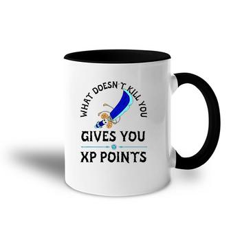 What Doesn't Kill You Gives You Xp Points Accent Mug | Mazezy
